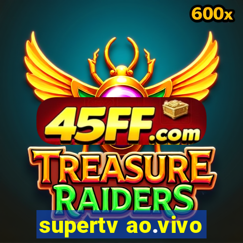 supertv ao.vivo